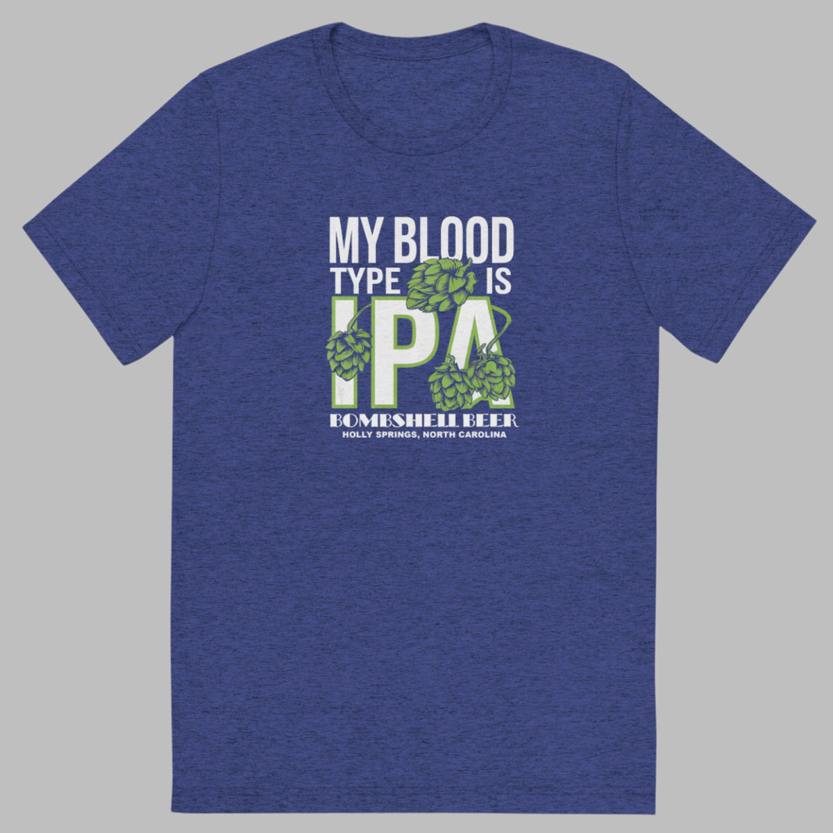 Unisex My Blood Type is IPA - Front Design – Bombshell Beer Company
